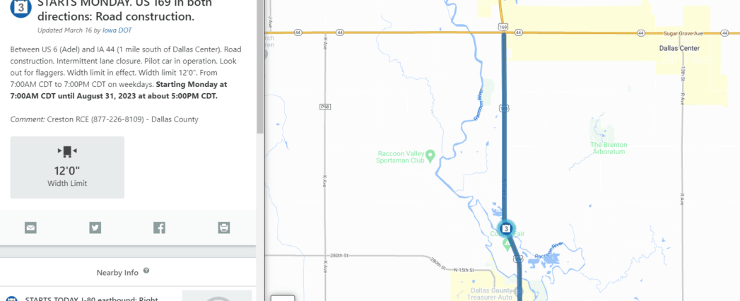 From April 3, 2023 through August 31, 2023, HWY 169 north to HWY 44 will be under construction by the Iowa DOT and could be reduced to one-lane at times.